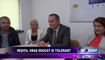 Reșița, oraș educat și tolerant