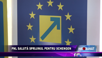 PNL salută sprijinul pentru Schengen