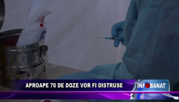 Aproape 70 de doze vor fi distruse