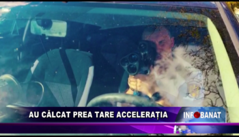 Au călcat prea tare accelerația