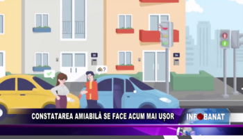 Constatarea amiabilă se face acum mai ușor