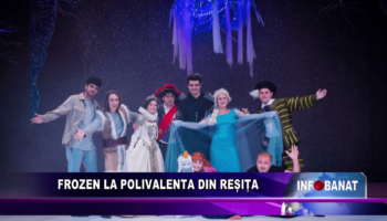 Frozen la Polivalenta din Reșița