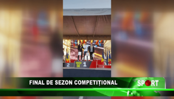 Final de sezon competițional