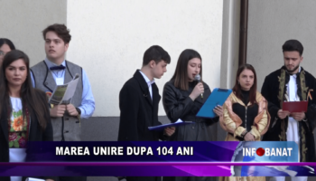 Marea Unire dupa 104 ani