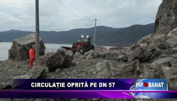 Circulație oprită pe DN 57