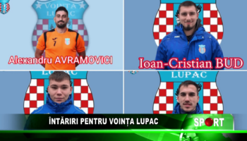 Întăriri pentru Voința Lupac