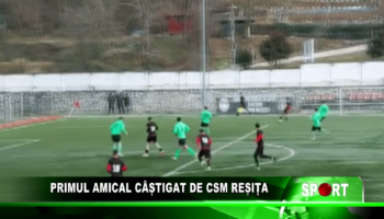 Primul amical câștigat de CSM Reșița