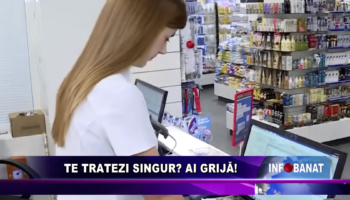 Te tratezi singur? Ai grijă!