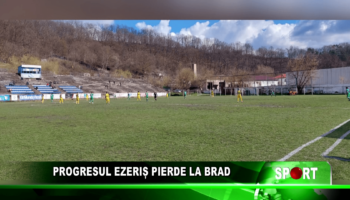 Progresul Ezeriș pierde la Brad