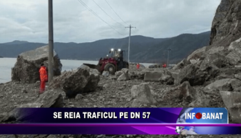 Se reia traficul pe DN 57