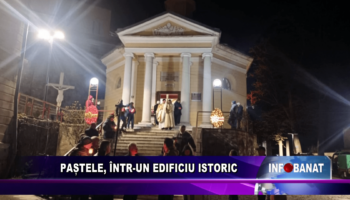 Paștele, într-un edificiu istoric