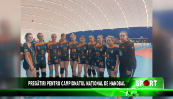 Pregătiri pentru Campionatul Național de Handbal