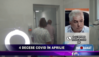 4 decese covid în aprilie