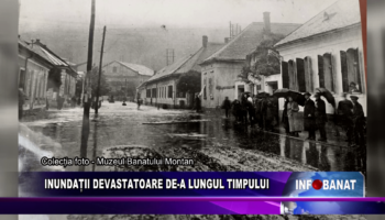 Inundații devastatoare de-a lungul timpului