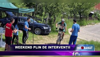 Weekend plin de intervenții