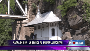 Piatra scrisă – un simbol al Banatului Montan