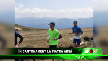 În cantonament la Piatra Arsă