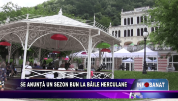 Se anunță un sezon bun la Băile Herculane