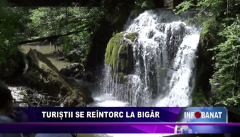 Turiștii se reîntorc la Bigăr