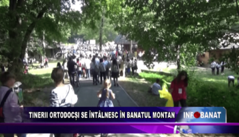 Tinerii ortodocși se întâlnesc în Banatul Montan