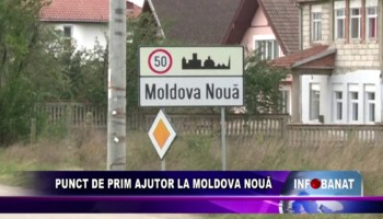 Punct de prim ajutor la Moldova Nouă