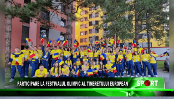 Participare la Festivalul Olimpic al Tineretului European