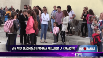 Vom avea grădiniță cu program prelungit la Carașova?