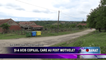 Și-a ucis copilul  Care au fost motivele?