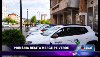 Primăria Reșița merge pe verde