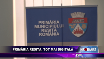 Primăria Reșița, tot mai digitală