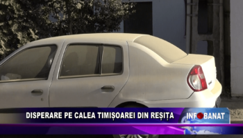 Disperare pe Calea Timișoarei din Reșița