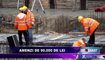 Amenzi de 90.000 de lei