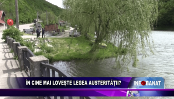 În cine mai lovește legea austerității?