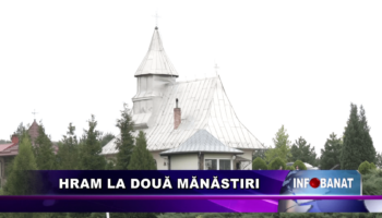 Hram la două mănăstiri