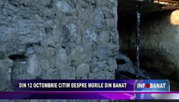 Din 12 octombrie citim despre morile din Banat