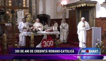 300 de ani de credință romano-catolică