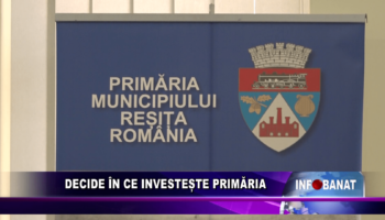 Decide în ce investește Primăria