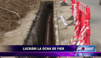 Lucrări la Ocna de Fier