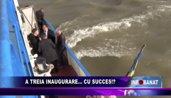 A treia inaugurare…    cu succes!?