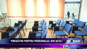 Pregătiri pentru personalul din școli