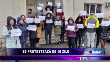 Se protestează de 10 zile