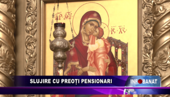 Slujire cu preoți pensionari