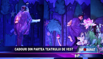 Cadouri din partea Teatrului de Vest