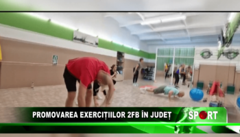 Promovarea exercițiilor 2FB în județ