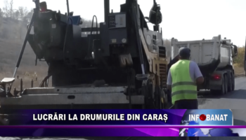 Lucrari la drumurile din Caras