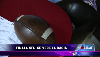 Finala NFL se vede la Dacia