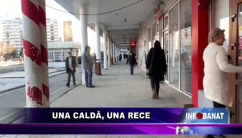 Una caldă, una rece