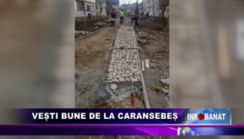 Vești bune de la Caransebeș