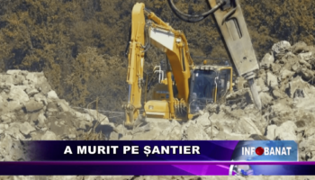 A murit pe șantier