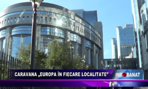 Caravana Europa n fiecare localitate Banat TV ine cu tine